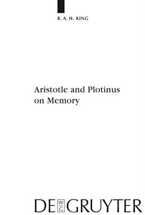 Aristotle and Plotinus on Memory