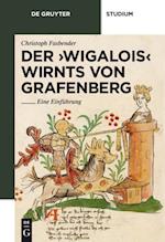 Der ''Wigalois'' Wirnts von Grafenberg