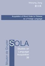Acquisition of Word Order in Chinese as a Foreign Language