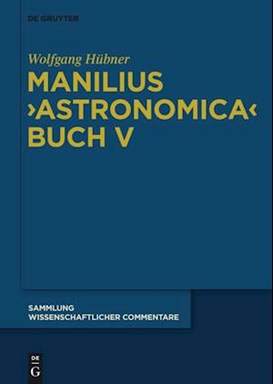 Manilius, "Astronomica" Buch V