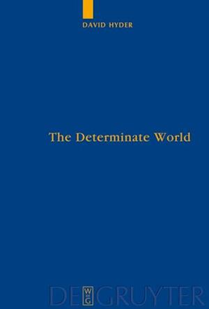 The Determinate World