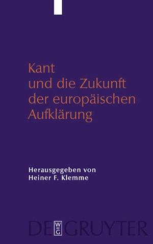 Kant und die Zukunft der europäischen Aufklärung