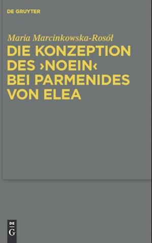 Die Konzeption des "noein" bei Parmenides von Elea