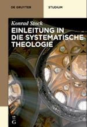 Einleitung in Die Systematische Theologie