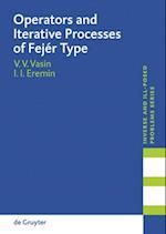 Operators and Iterative Processes of Fejer Type