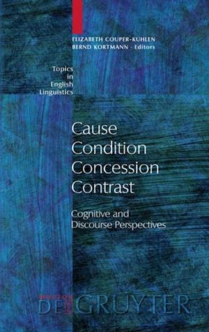 Cause - Condition - Concession - Contrast