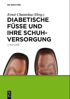 Diabetische Füße und ihre Schuhversorgung