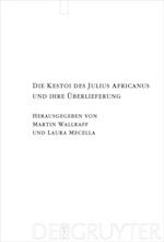 Die Kestoi des Julius Africanus und ihre Überlieferung