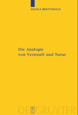 Die Analogie von Vernunft und Natur