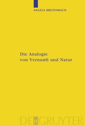 Die Analogie von Vernunft und Natur