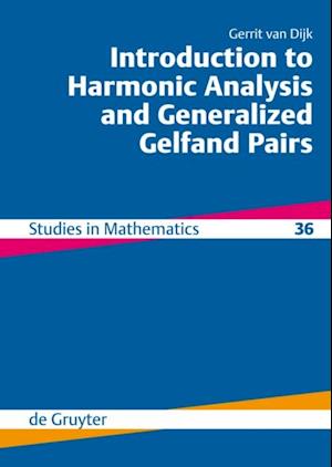 Introduction to Harmonic Analysis and Generalized Gelfand Pairs