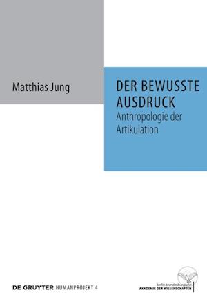 Der bewusste Ausdruck