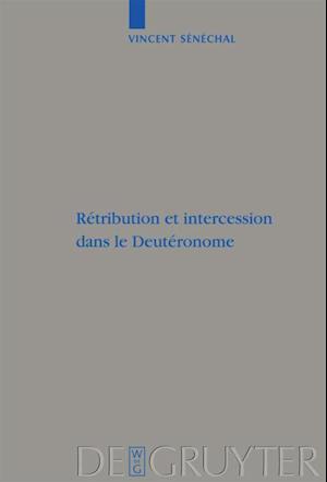 Rétribution et intercession dans le Deutéronome