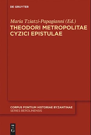 Theodori Metropolitae Cyzici Epistulae