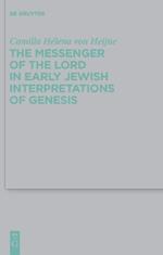 Messenger of the Lord in Early Jewish Interpretations of Genesis