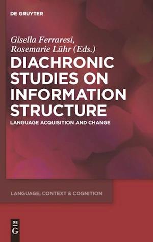 Diachronic Studies on Information Structure