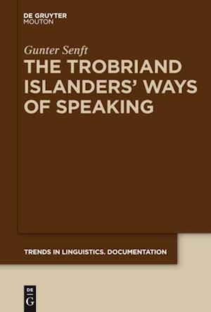 Trobriand Islanders' Ways of Speaking