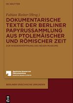 Dokumentarische Texte der Berliner Papyrussammlung aus ptolemäischer und römischer Zeit