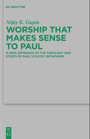 Worship that Makes Sense to Paul