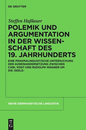 Polemik und Argumentation in der Wissenschaft des 19. Jahrhunderts