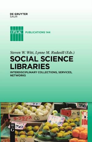 Social Science Libraries : Interdisciplinary Collections, Services, Networks