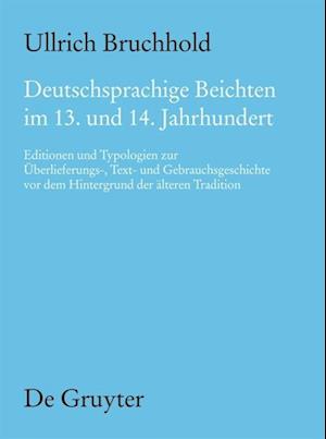 Deutschsprachige Beichten im 13. und 14. Jahrhundert