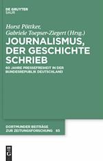 Journalismus, der Geschichte schrieb