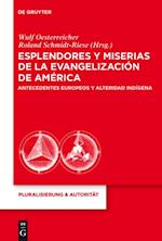 Esplendores y miserias de la evangelización de América