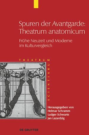 Spuren der Avantgarde: Theatrum anatomicum