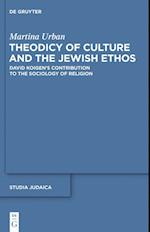 Theodicy of Culture and the Jewish Ethos