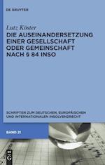 Die Auseinandersetzung einer Gesellschaft oder Gemeinschaft nach § 84 InsO