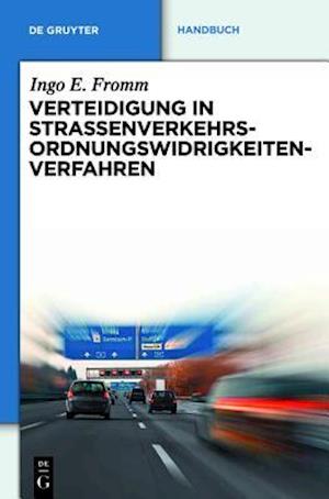 Verteidigung in Straßenverkehrs-Ordnungswidrigkeitenverfahren