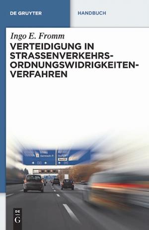 Verteidigung in Straßenverkehrs-Ordnungswidrigkeitenverfahren