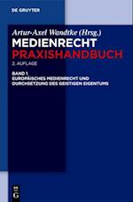 Europäisches Medienrecht und Durchsetzung des geistigen Eigentums