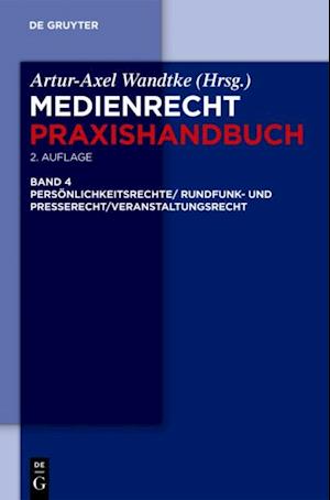 Rundfunk- und Presserecht/Veranstaltungsrecht/Schutz von Persönlichkeitsrechten