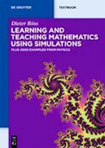 Learning and Teaching Mathematics using Simulations