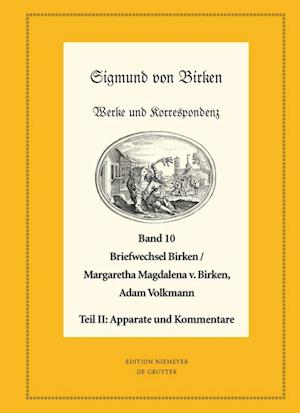 Der Briefwechsel zwischen Sigmund von Birken und Margaretha Magdalena  von Birken und Adam Volkmann