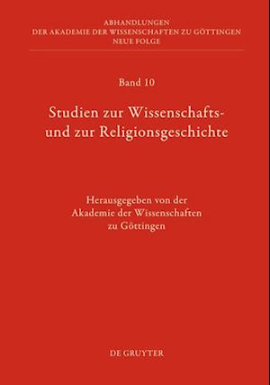 Studien zur Wissenschafts- und zur Religionsgeschichte