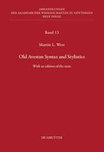 Old Avestan Syntax and Stylistics