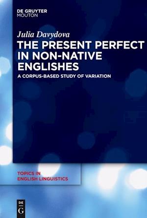 Present Perfect in Non-Native Englishes