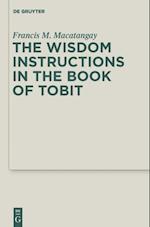 Wisdom Instructions in the Book of Tobit
