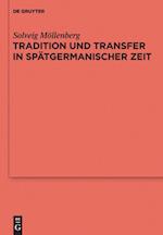 Tradition und Transfer in spätgermanischer Zeit