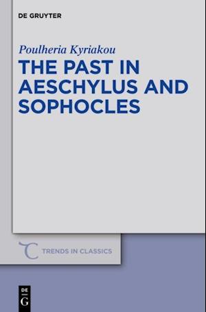 Past in Aeschylus and Sophocles