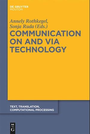 Communication on and via Technology