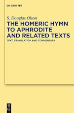 The "Homeric Hymn to Aphrodite" and Related Texts
