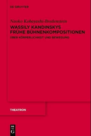 Wassily Kandinskys frühe Bühnenkompositionen