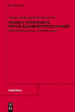 Wassily Kandinskys frühe Bühnenkompositionen