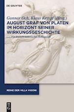 August Graf Von Platen Im Horizont Seiner Wirkungsgeschichte