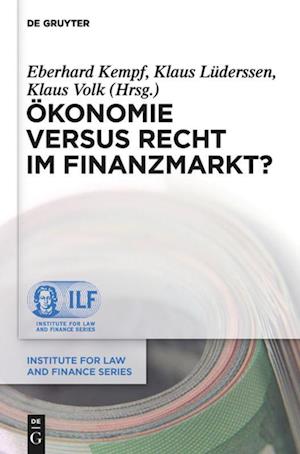 Ökonomie versus Recht im Finanzmarkt?