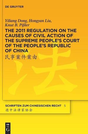 The 2011 Regulation on the Causes of Civil Action of the Supreme People's Court of the People's Republic of China